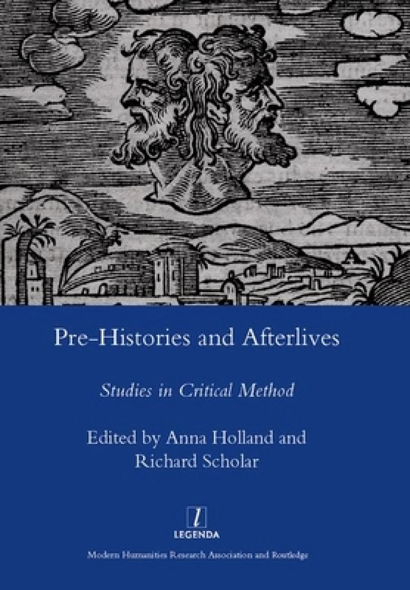 Pre-histories and Afterlives