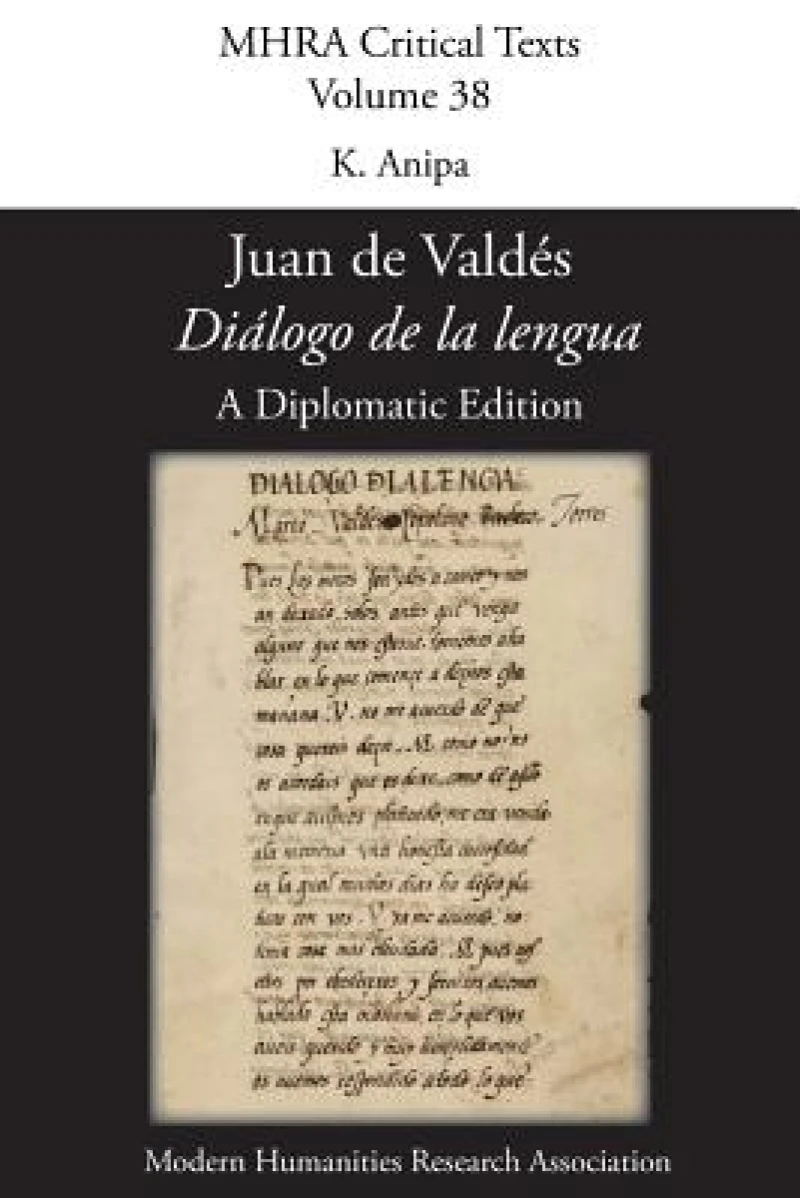 'Dialogo De La Lengua'. by Juan De Valdes. a Diplomatic Edition. Edit