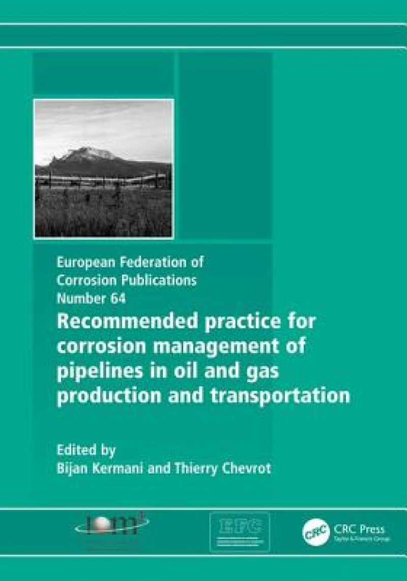 Recommended Practice for Corrosion Management of Pipelines in Oil & Gas Production and Transportation