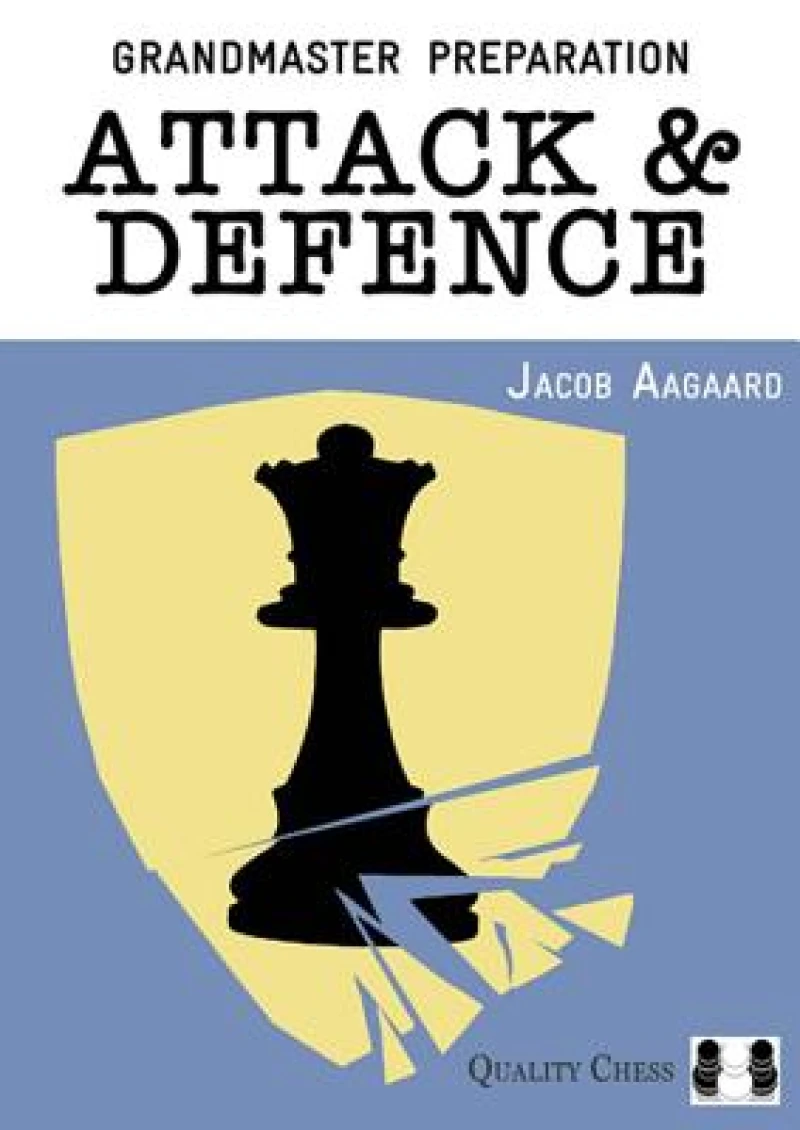 Grandmaster Preparation – Attack and Defence
