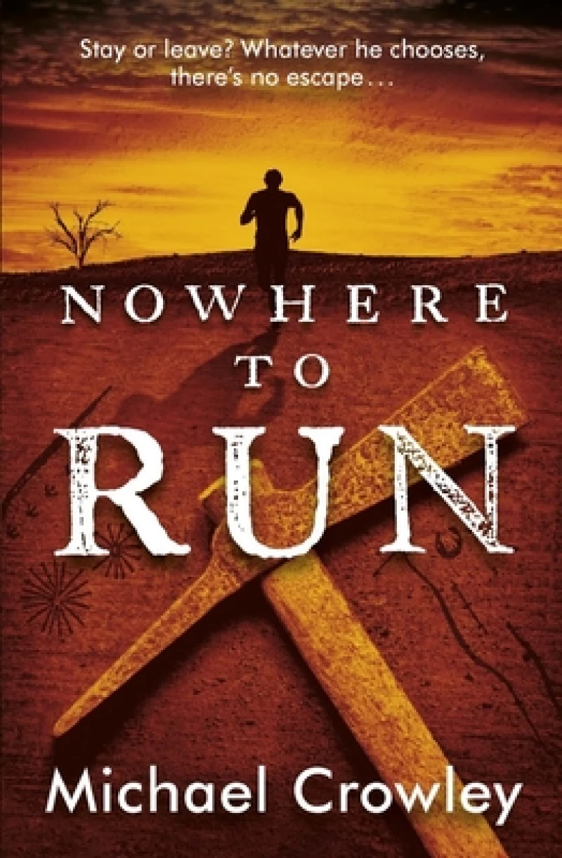 Nowhere to Run – Stay or leave? Whatever he chooses, there's no escape...