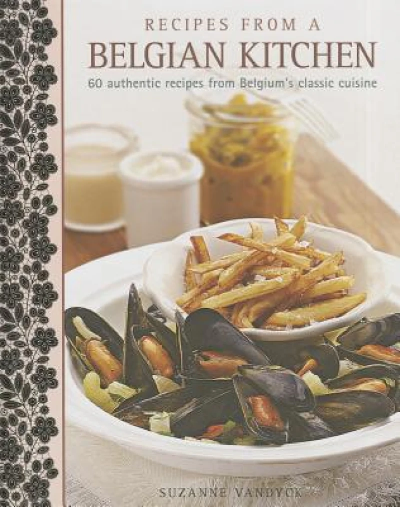Recipes From A Belgian Kitchen