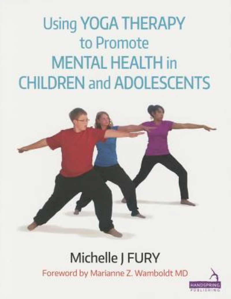 Using Yoga Therapy to Promote Mental Health in Children and Adolescents