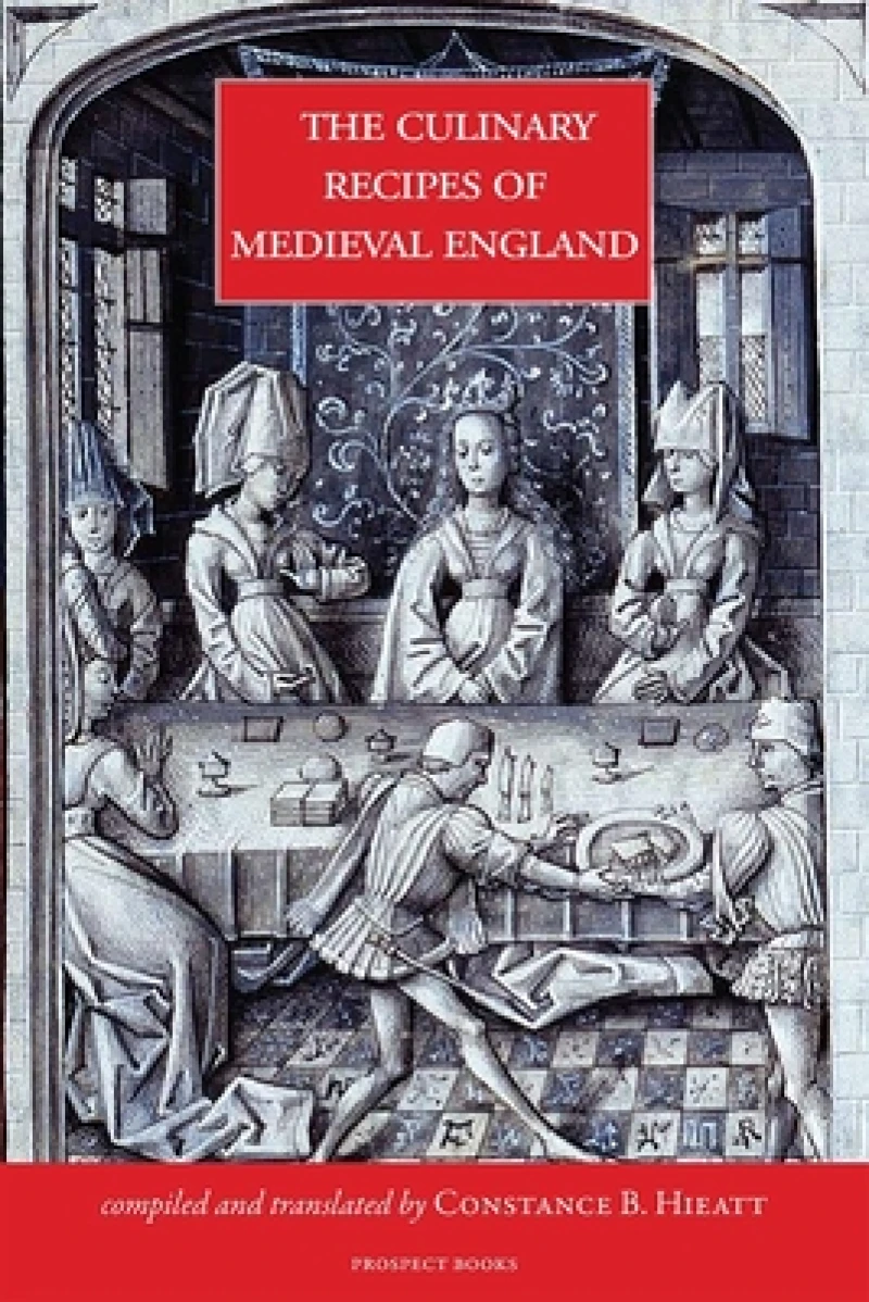The Culinary Recipes of Medieval England