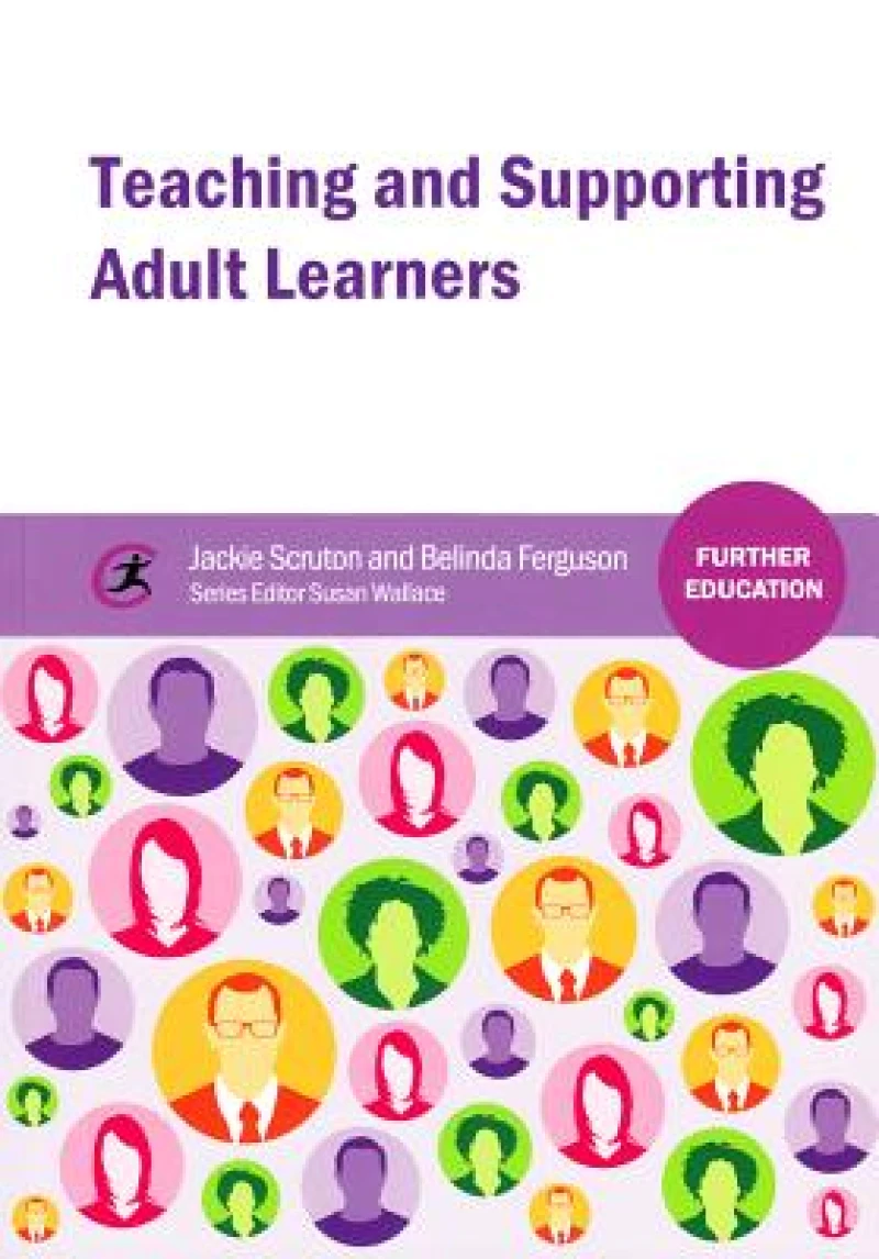 Teaching and Supporting Adult Learners