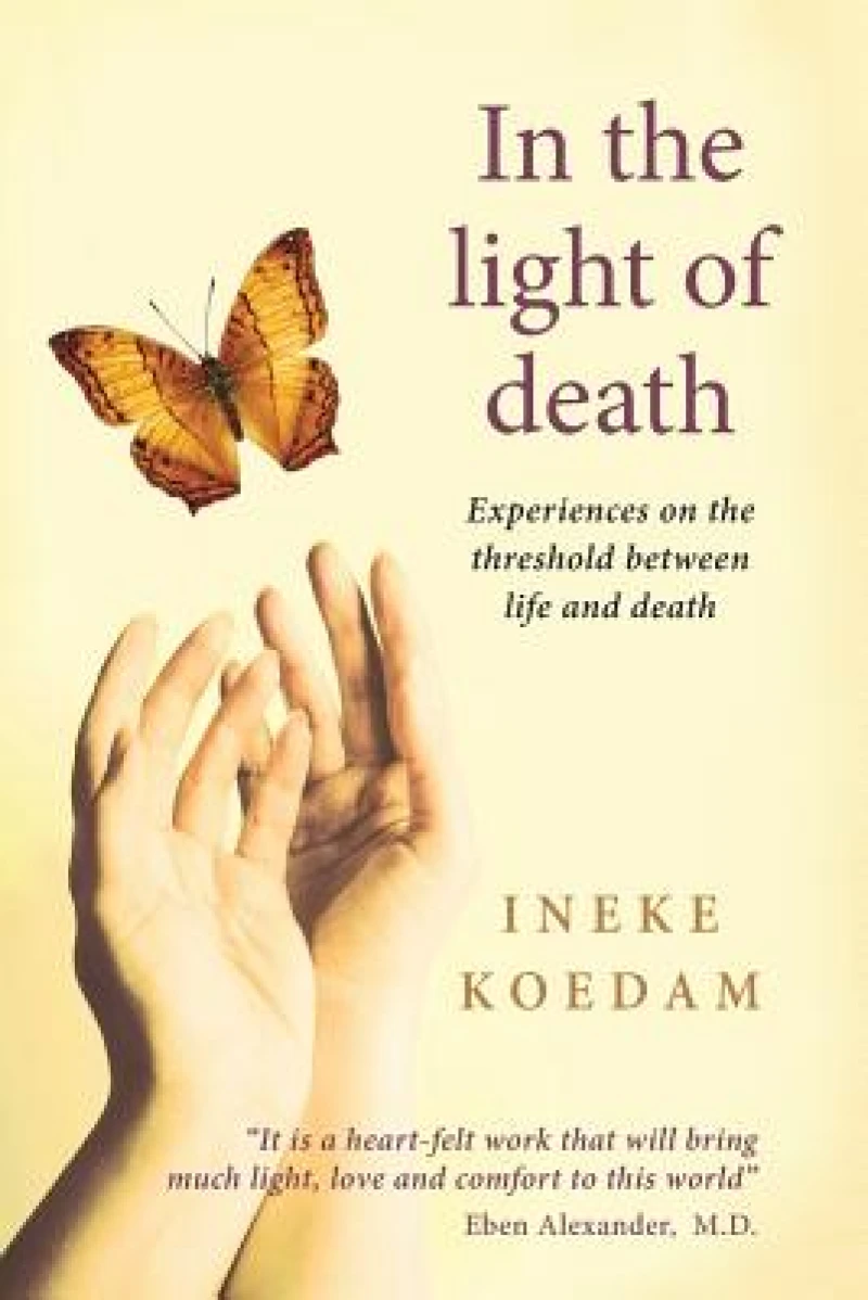 In In the Light of Death: Experiences on the Threshold Between Life and Death
