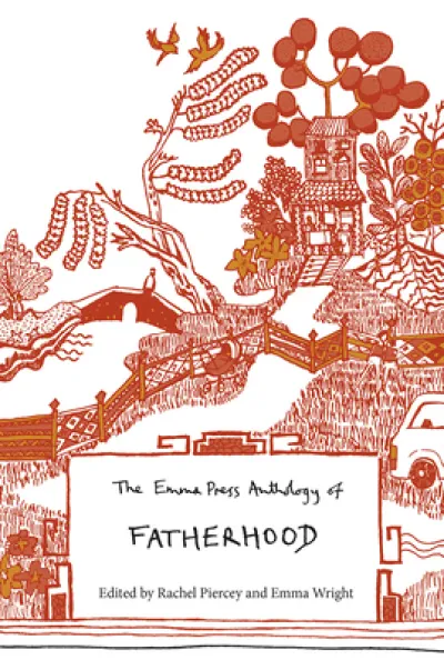 The Emma Press Anthology of Fatherhood