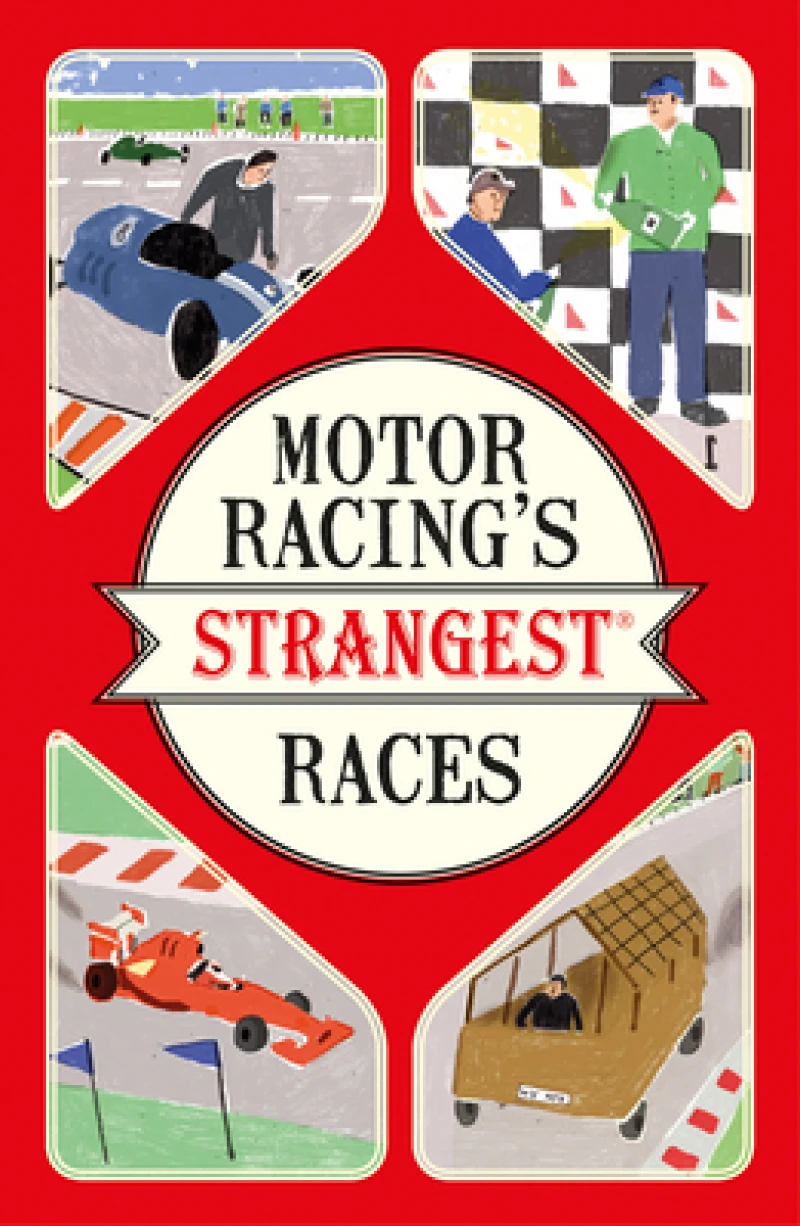 Motor Racing''s Strangest Races