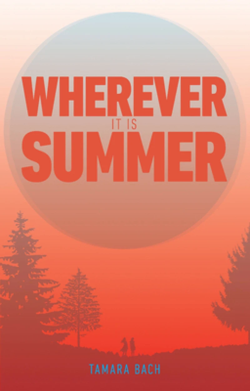 Wherever It Is Summer