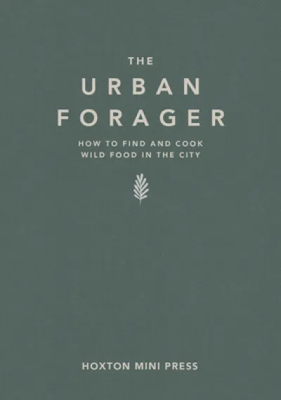 The Urban Forager