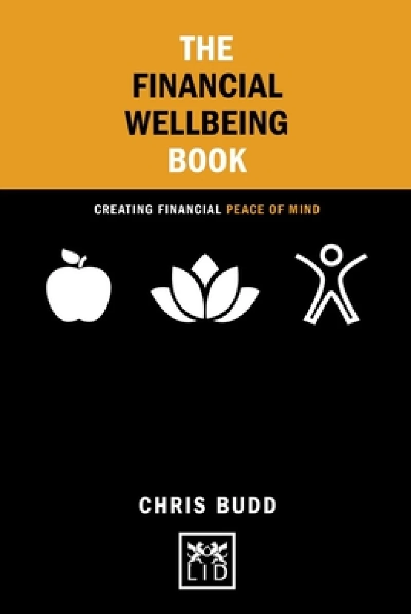 Financial Wellbeing Book: Creating Financial Peace of Mind