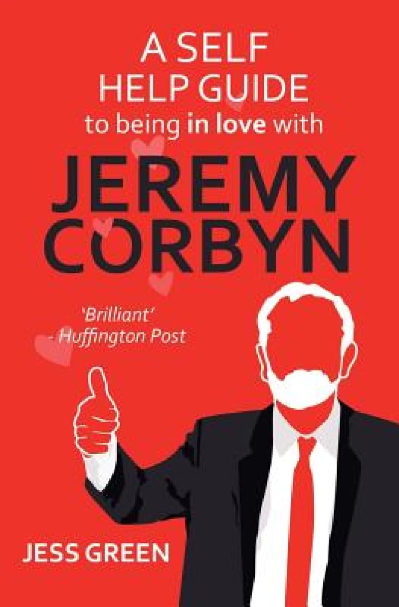 A Self Help Guide to Being In Love with Jeremy Corbyn