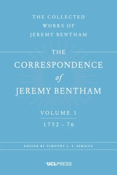 The Correspondence of Jeremy Bentham, Volume 1