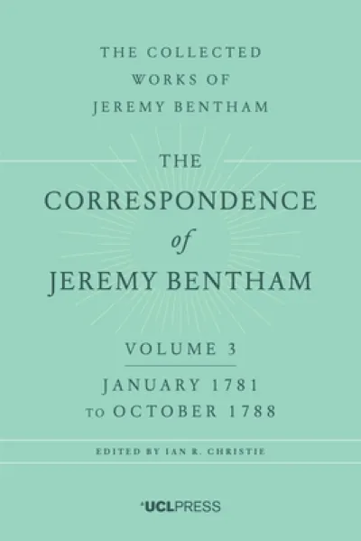 The Correspondence of Jeremy Bentham, Volume 3