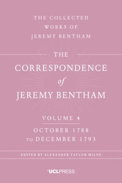The Correspondence of Jeremy Bentham, Volume 4