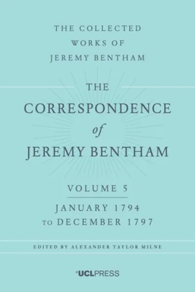 The Correspondence of Jeremy Bentham, Volume 5