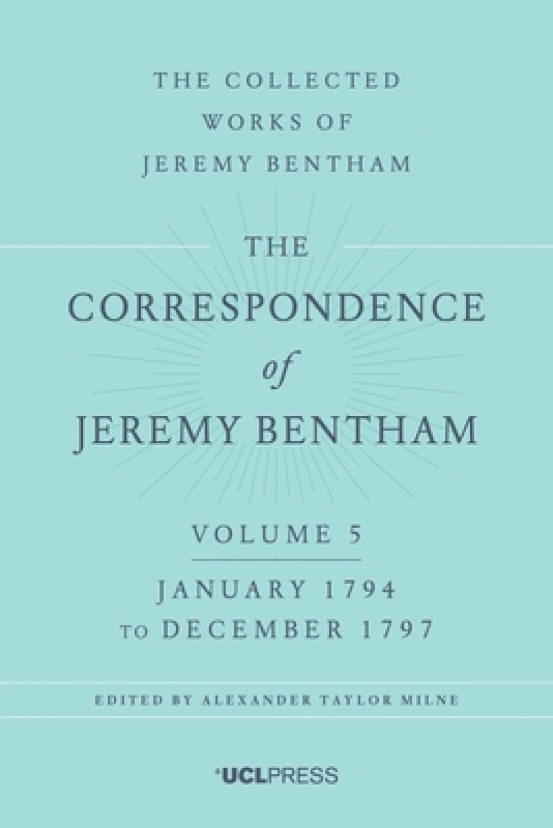 The Correspondence of Jeremy Bentham, Volume 5