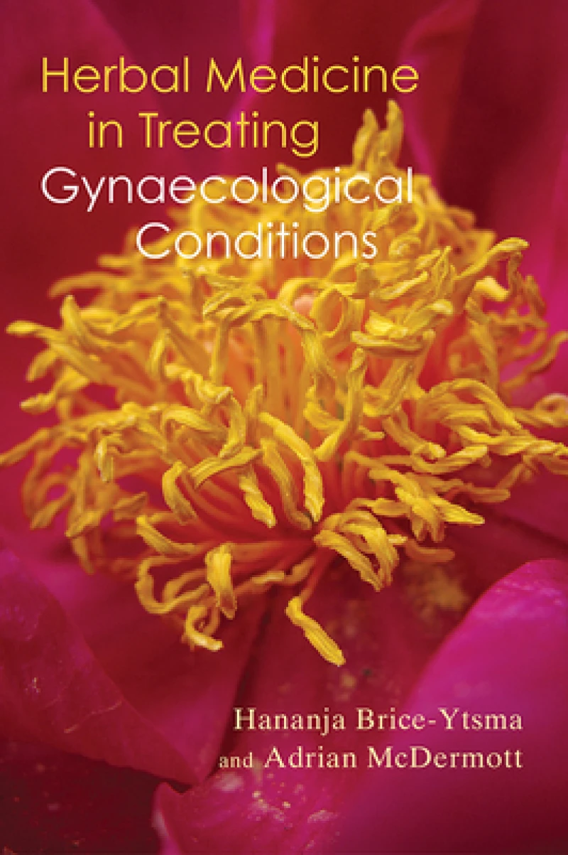 Herbal Medicine in Treating Gynaecological Conditions Volume 1