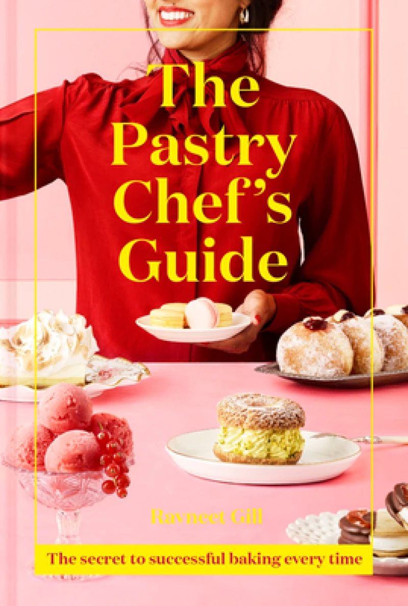 The Pastry Chef''s Guide