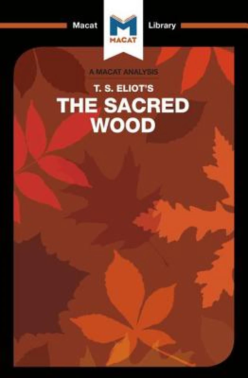 An Analysis of T.S. Eliot's The Sacred Wood