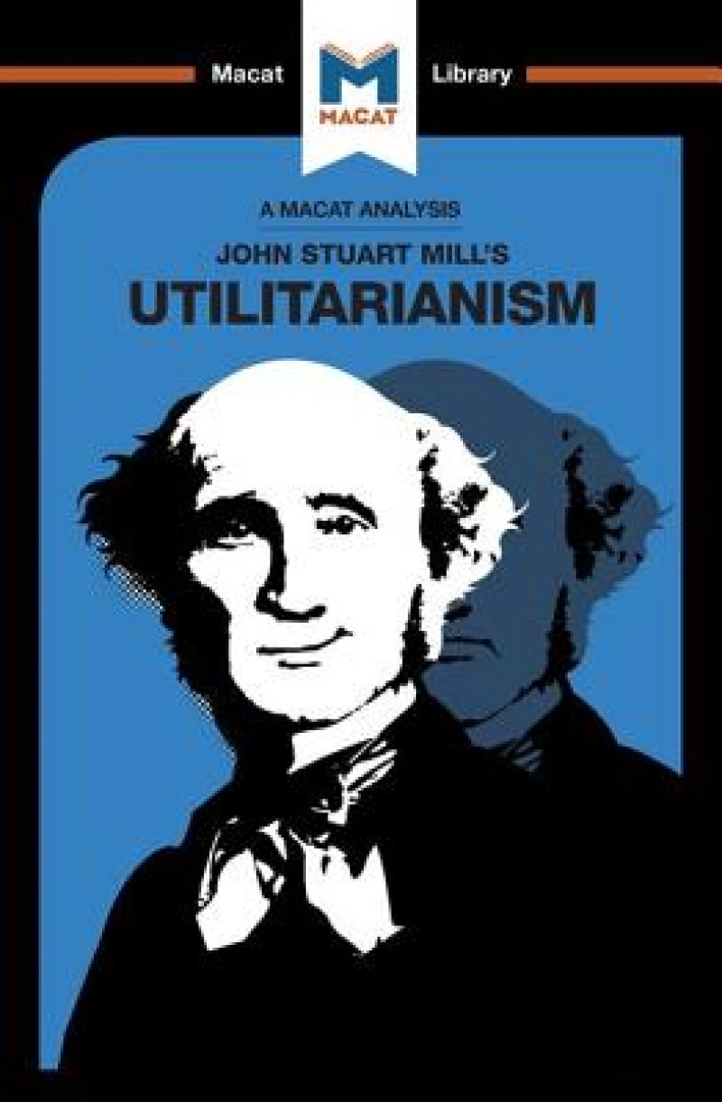 An Analysis of John Stuart Mills's Utilitarianism