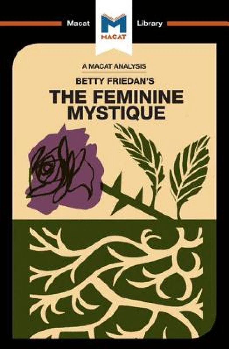 An Analysis of Betty Friedan''s The Feminine Mystique