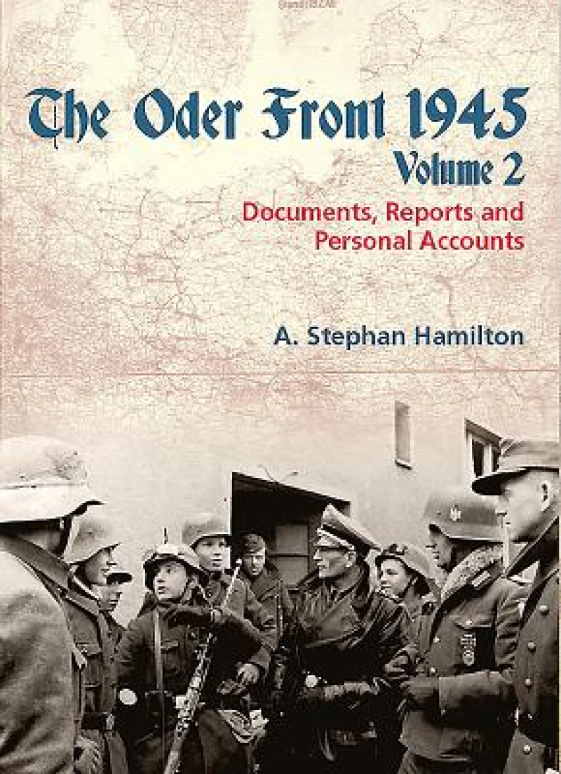 The Oder Front 1945 Volume 2