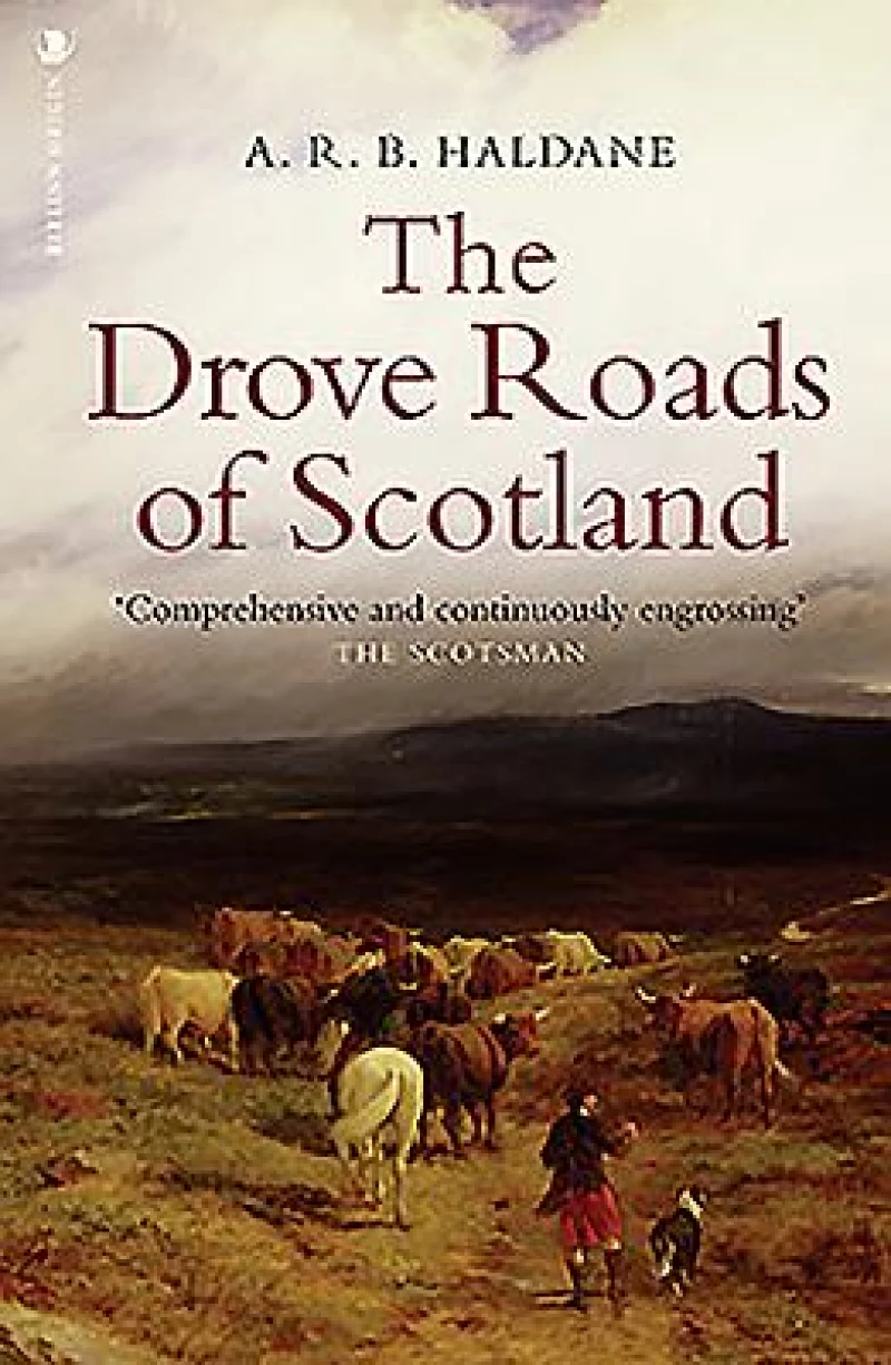 The Drove Roads of Scotland