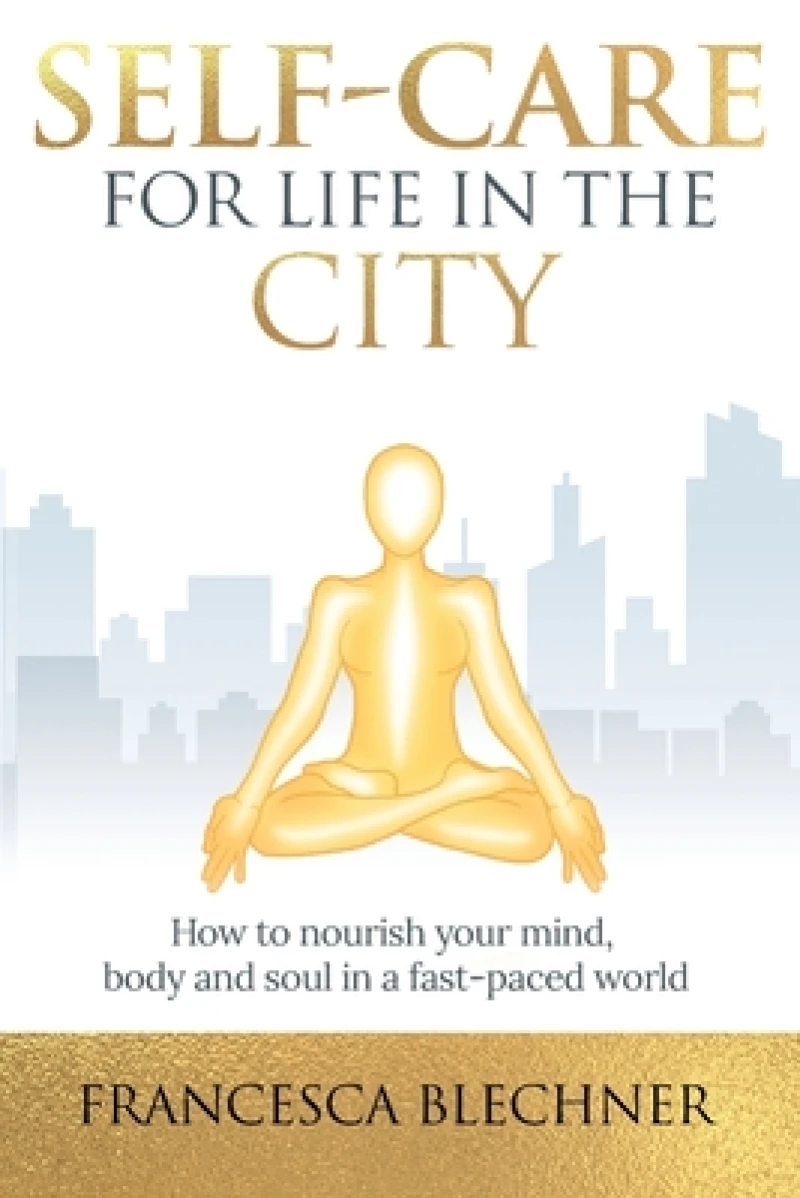 Self-Care for Life in the City