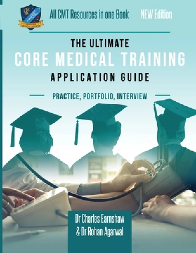 The Ultimate Core Medical Training (CMT) Guide