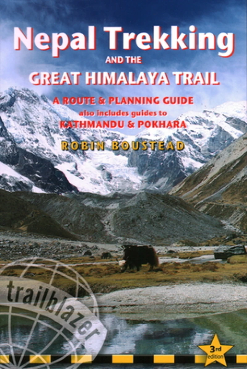 Nepal Trekking & The Great Himalaya Trail Trailblazer Guide