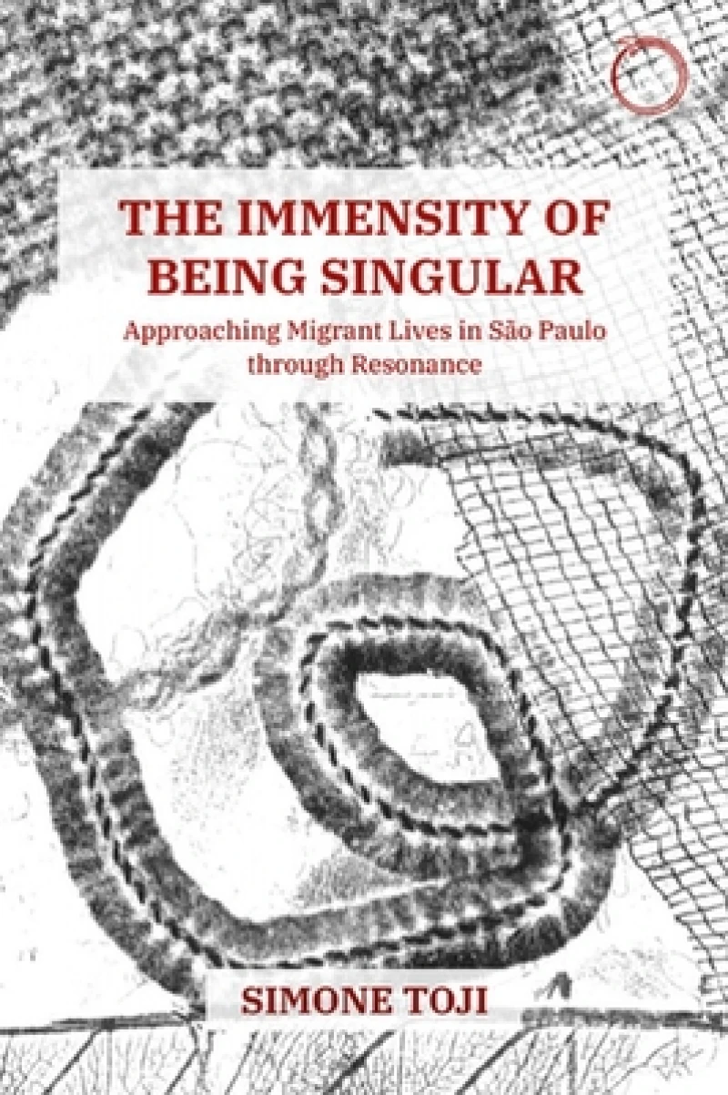 The Immensity of Being Singular – Approaching Migrant Lives in Sao Paulo through Resonance