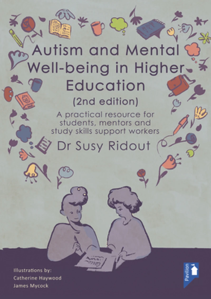 Autism and Mental Well-being in Higher Education 2nd edition