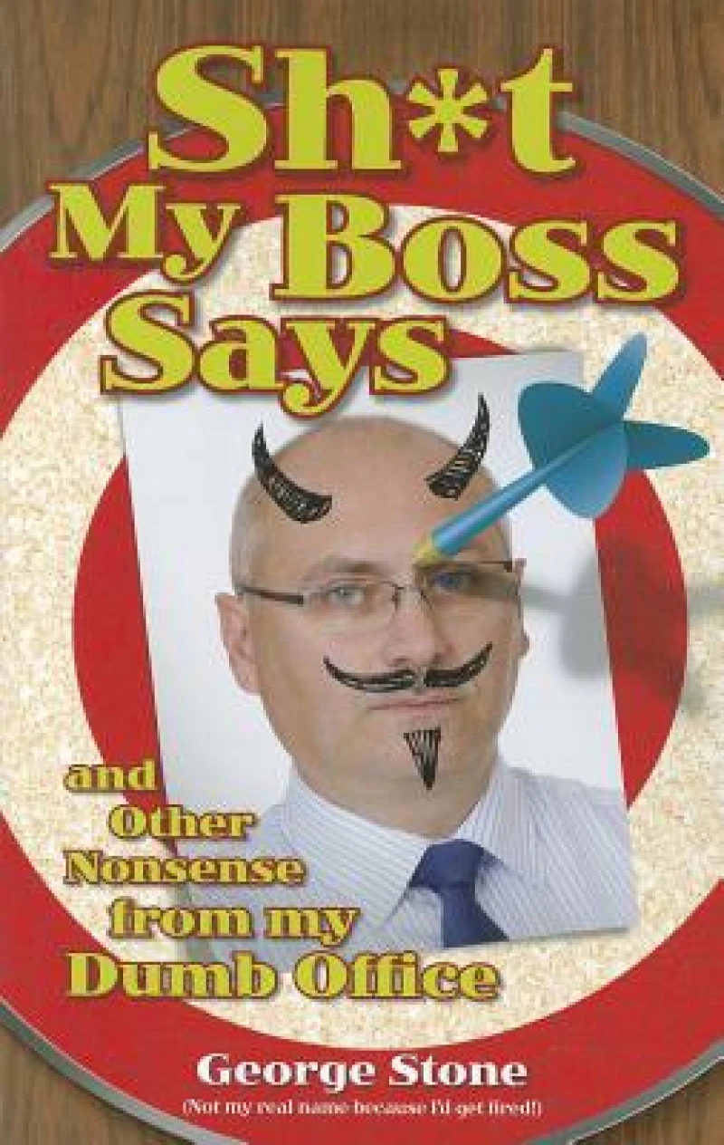 Sh*t My Boss Says