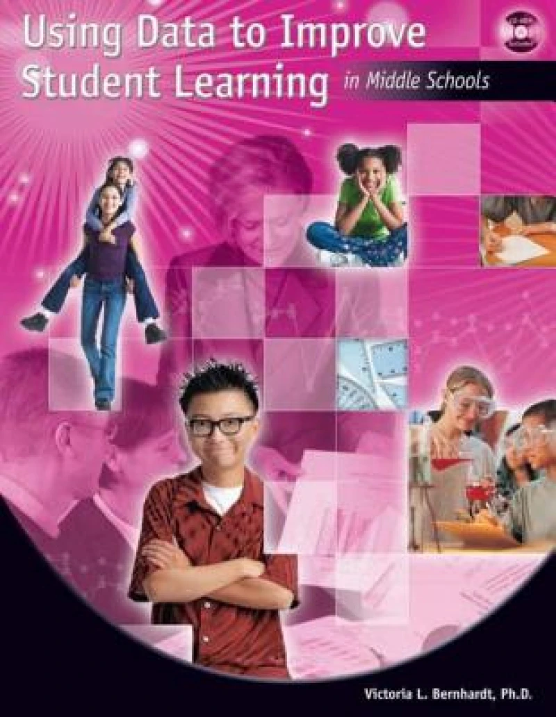 Using Data to Improve Student Learning in Middle School