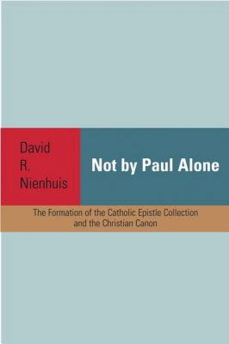 Not by Paul Alone