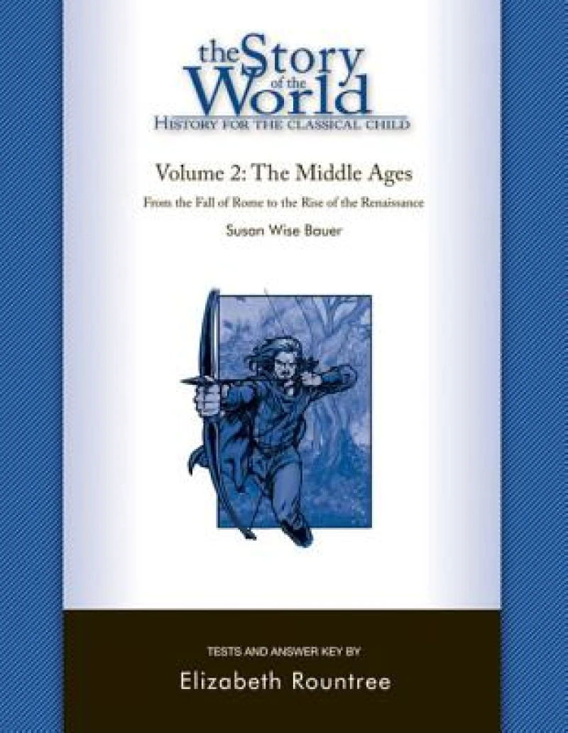 Story of the World, Vol. 2 Test and Answer Key – History for the Classical Child: The Middle Ages