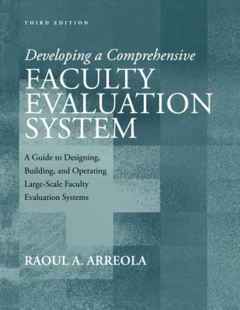 Developing a Comprehensive Faculty Evaluation System
