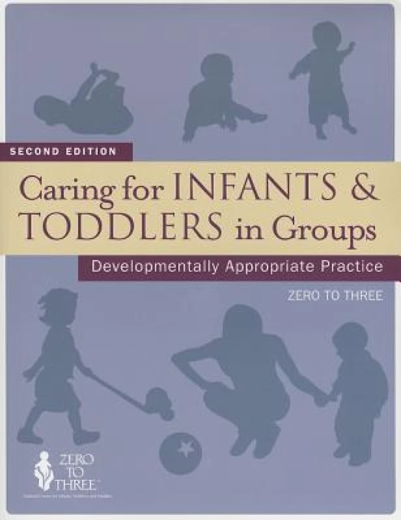 Caring for Infants & Toddlers in Groups