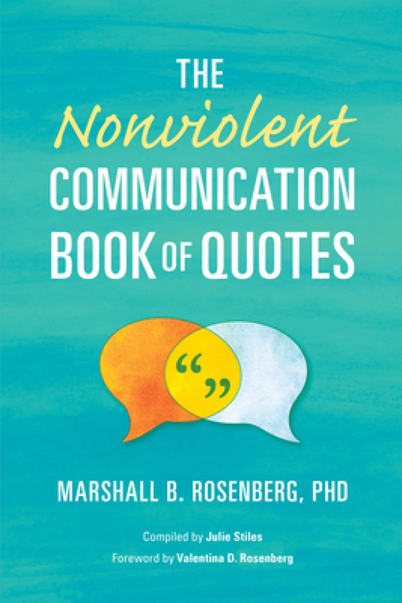 Nonviolent Communication Book of Quotes