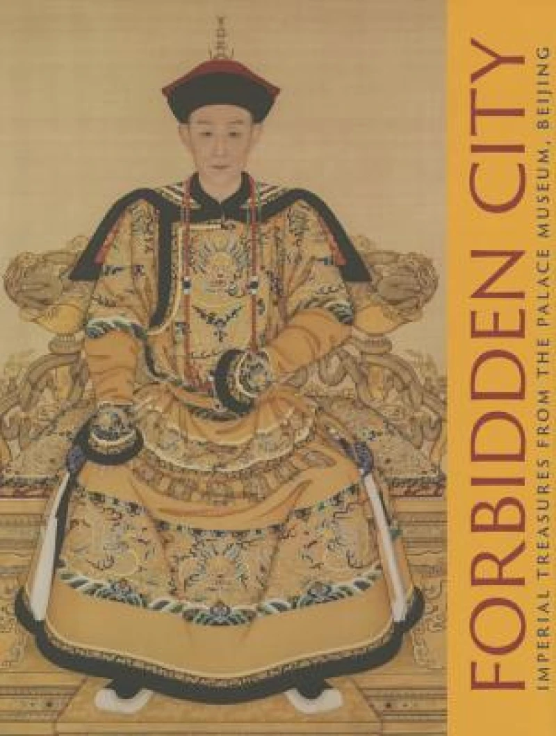 Forbidden City – Imperial Treasures from the Palace Museum, Beijing