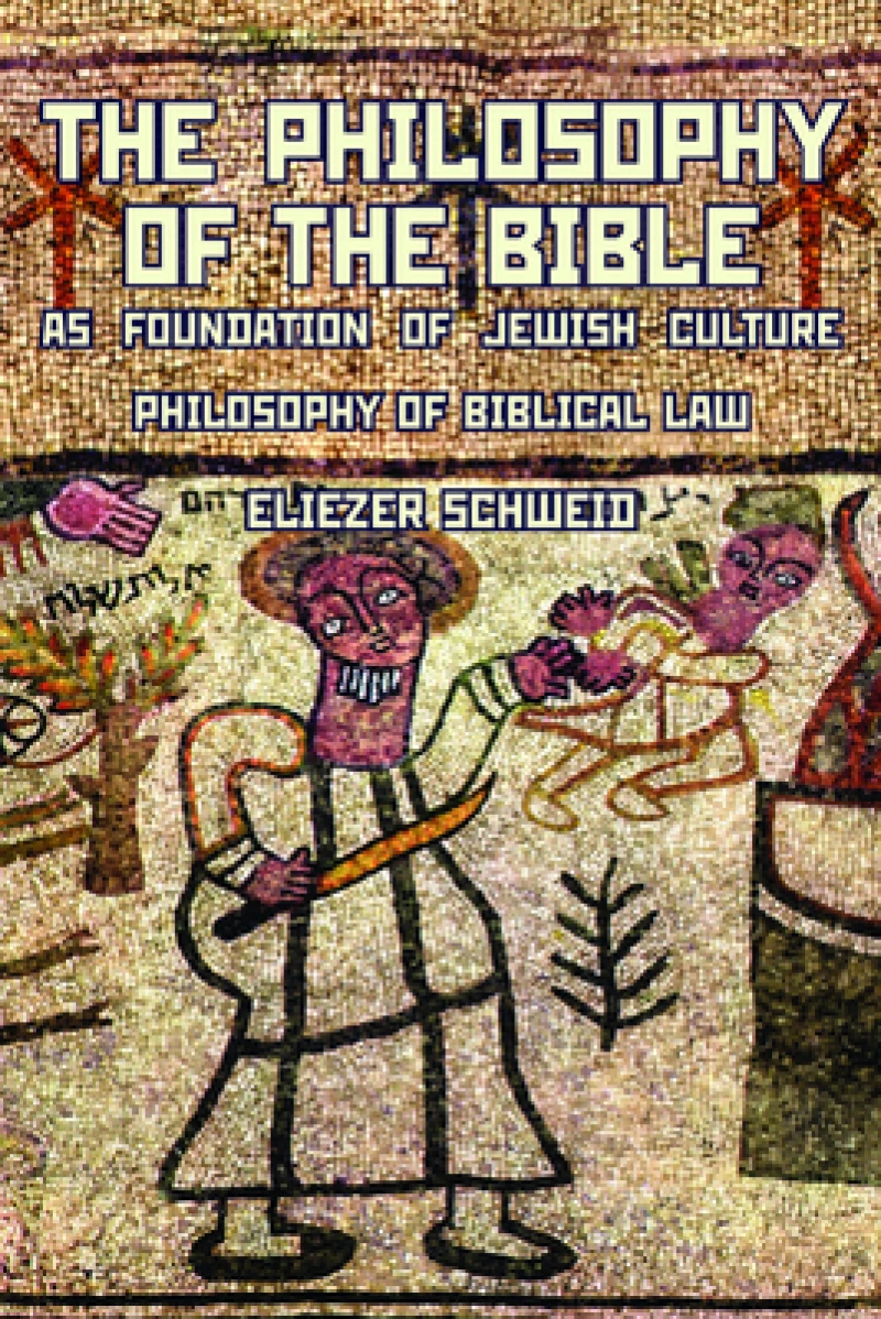 The Philosophy of the Bible as Foundation of Jewish Culture