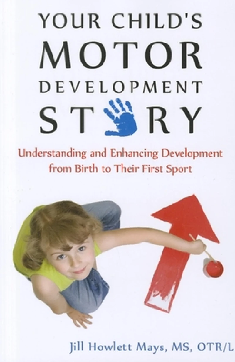 Your Child''s Motor Development Story