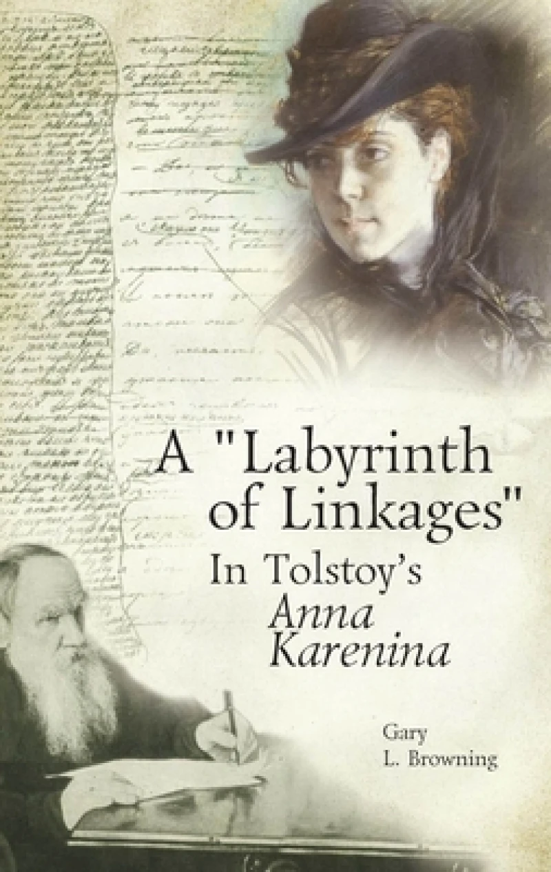 "Labyrinth of Linkages" in Tolstoy''s Anna Karenina