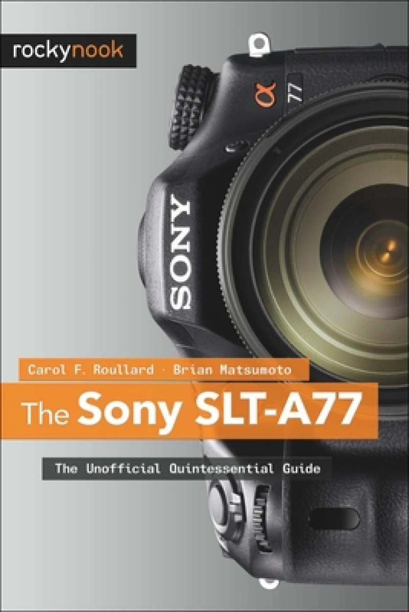 The Sony SLT–A77