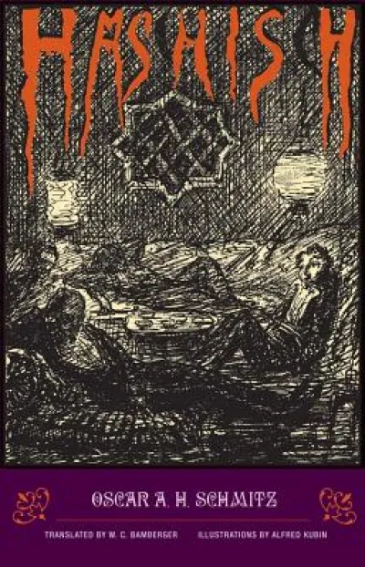 Oscar A. H. Schmitz - Hashish