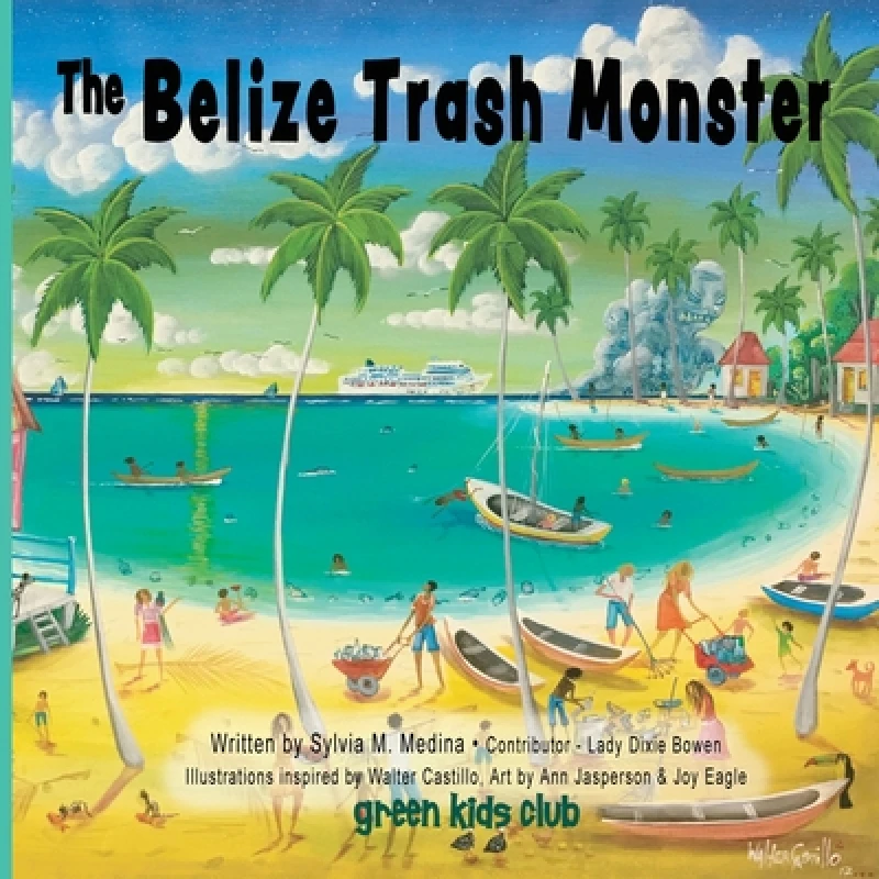The Belize Trash Monster