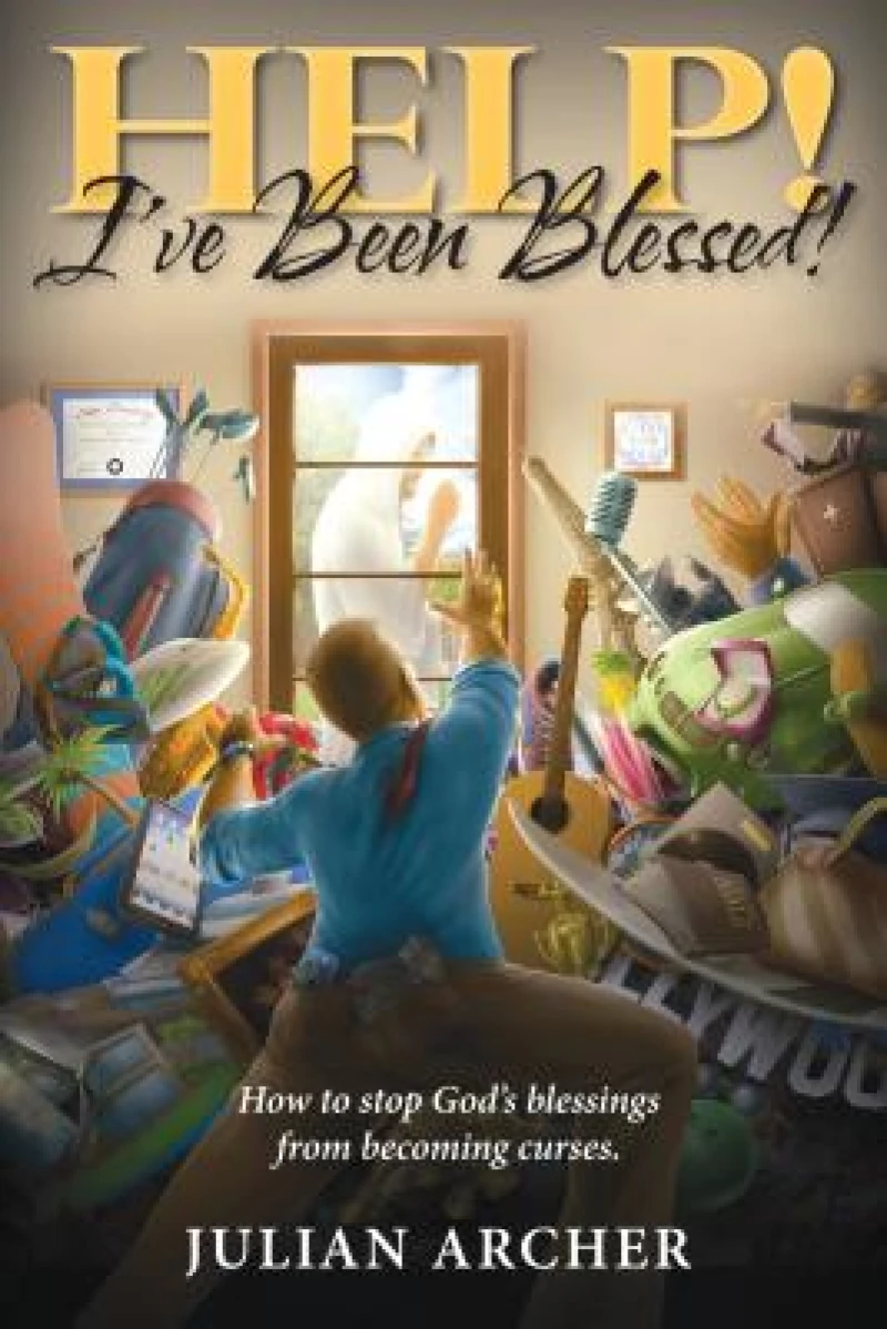 HELP! I've Been Blessed!