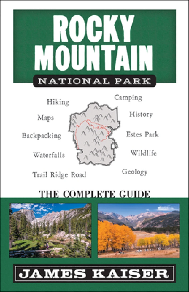 Rocky Mountain National Park: The Complete Guide