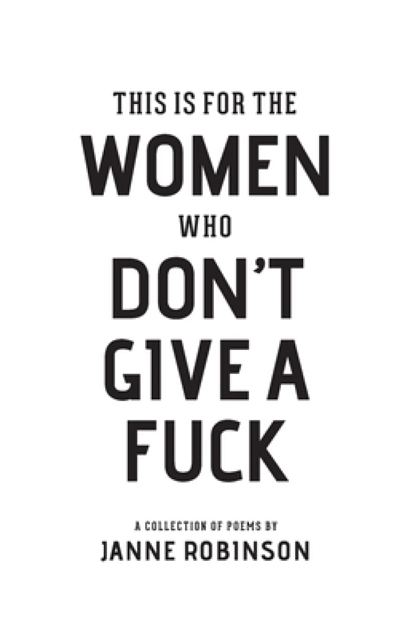 This Is For The Women Who Don''t Give A Fuck